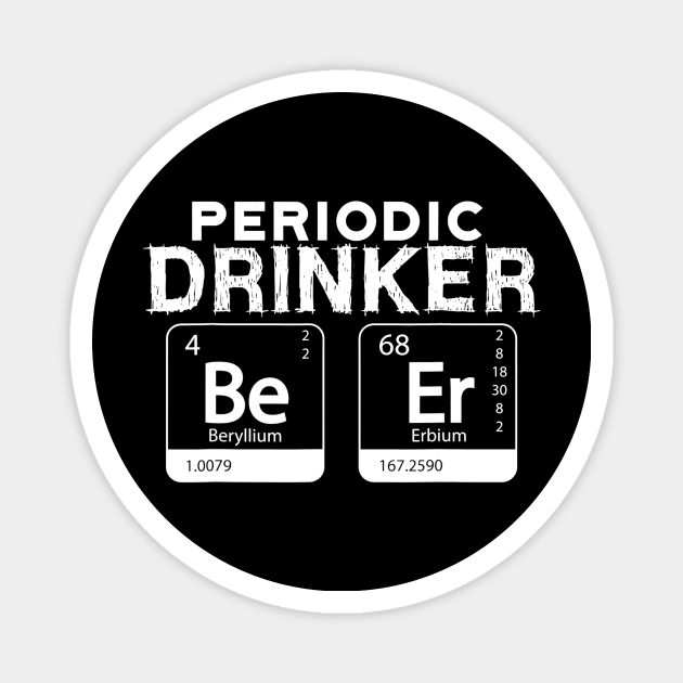 Periodic Table Of Drinking Shirt Beer Tee Science Drinking Magnet by danielfarisaj